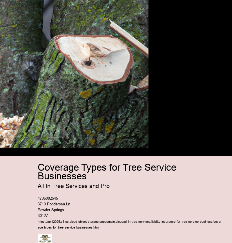 Coverage Types for Tree Service Businesses
