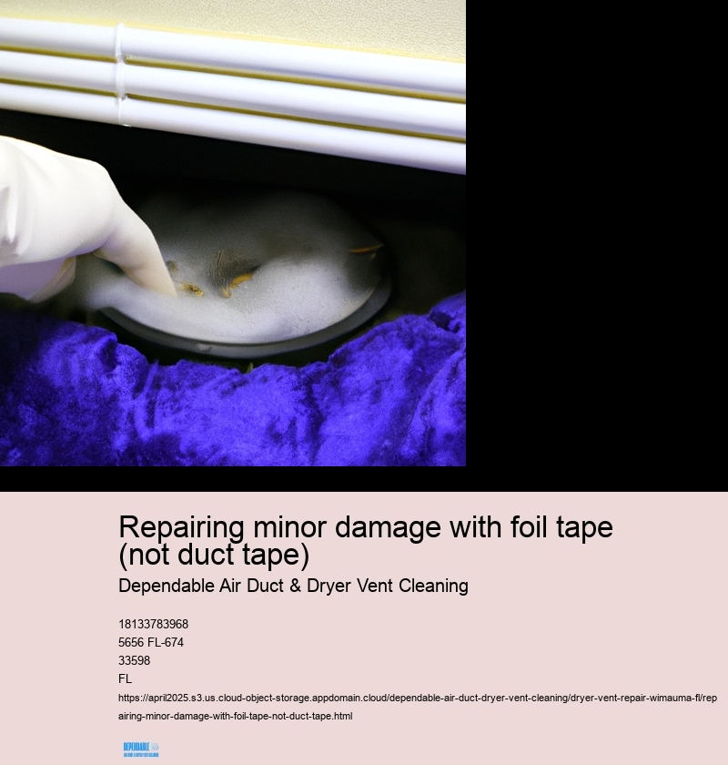 Repairing minor damage with foil tape (not duct tape)
